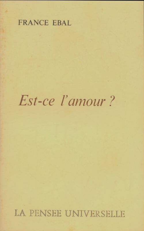 Livrenpoche : Est-ce l'amour? - France Ebal - Livre