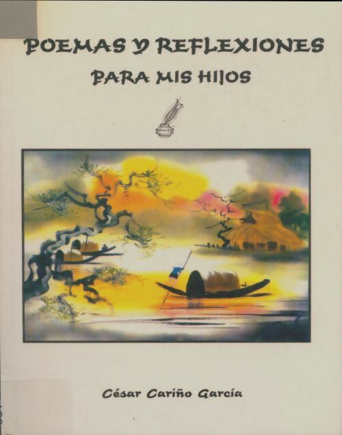 Livrenpoche : Poemas y reflexiones para mis hijos - César Carino Garcia - Livre