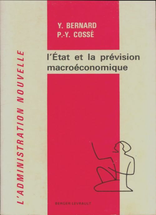 Livrenpoche : L'état et la prévision macroéconomie - Y Bernard - Livre