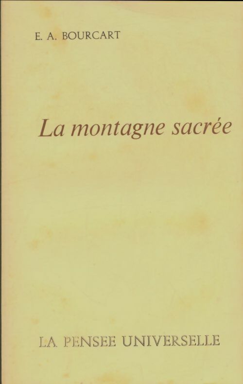 Livrenpoche : La montagne sacrée - E.A Bourcart - Livre