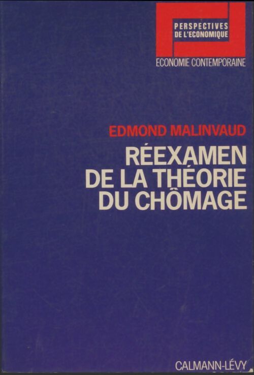 Livrenpoche : Réexamen de la théorie du chômage - Edmond Malinvaud - Livre