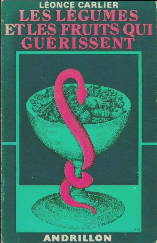 Livrenpoche : Les légumes et les fruits qui guérissent - Léonce Carlier - Livre