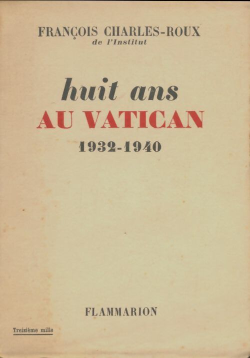 Livrenpoche : Huit ans au Vatican - François Charles-Roux - Livre