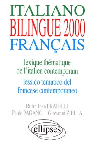 Livrenpoche : Lexique thématique de l'italien contemporain - Lessico tematico del francese contemporaneo - Rufin-Jean Pratelli - Livre