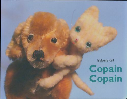 Livrenpoche : Copain copain - Isabelle Gil - Livre