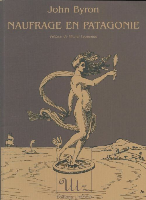 Livrenpoche : Naufragde en Patagonie - John Byron - Livre