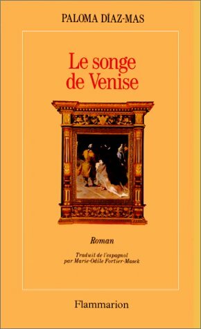 Livrenpoche : Le songe de Venise - Paloma Díaz-Mas - Livre