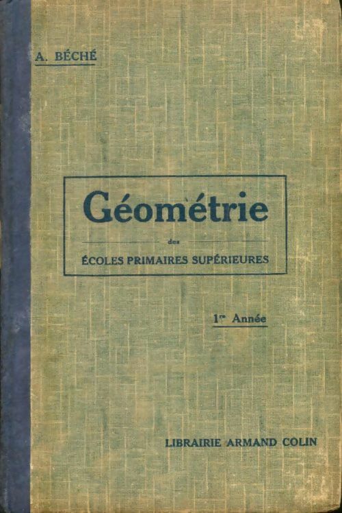 Livrenpoche : Géométrie des écoles primaires supérieures - A. Béché - Livre