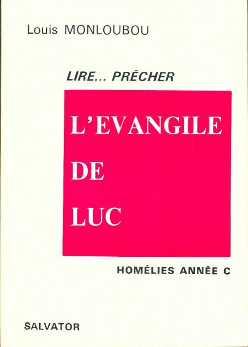 Livrenpoche : L'évangile de Luc homélies année C - Louis Monloubou - Livre