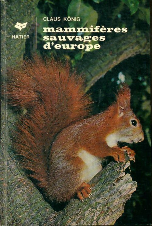 Livrenpoche : Mammifères sauvages d'Europe - Claus Konig - Livre