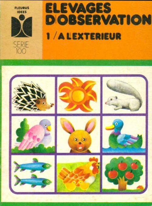 Livrenpoche : Elevages d'observation Tome I : A l'extérieur - Collectif - Livre
