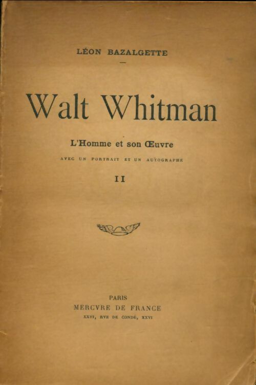Livrenpoche : Walt Whitman Tome II - Léon Bazalgette - Livre