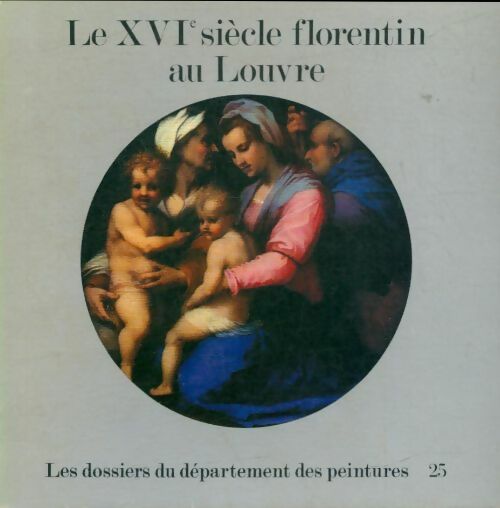 Livrenpoche : Le XVIe siècle florentin au Louvre - Collectif - Livre