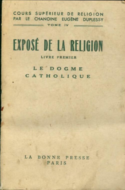 Livrenpoche : Exposé de la religion Tome I - Eugène Duplessy - Livre