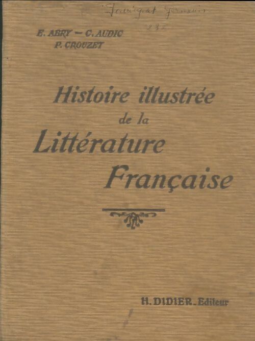 Livrenpoche : Histoire illustrée de la litterature française - E. Abry - Livre