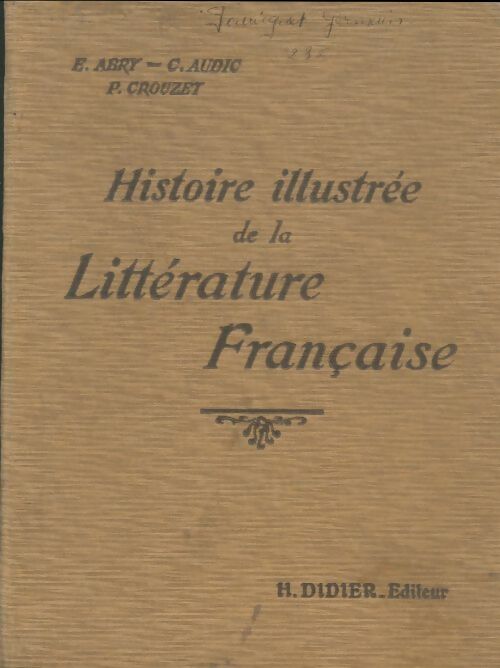 Histoire illustrée de la litterature française - E. Abry -  Didier GF - Livre