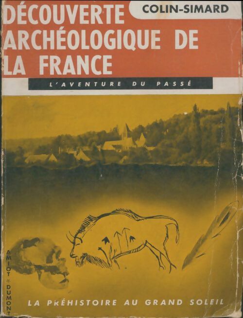 Livrenpoche : Découverte archéologique de la France - Colin-Simard - Livre
