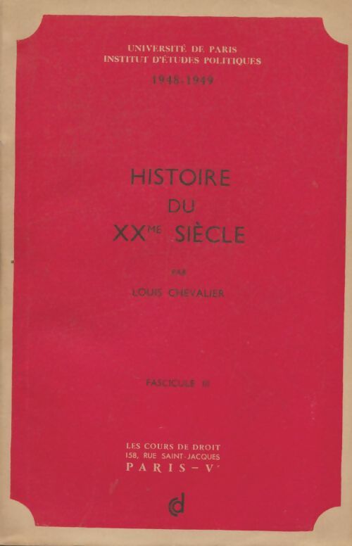 Livrenpoche : Histoire du XXe siècle fascicule III - Louis Chevalier - Livre