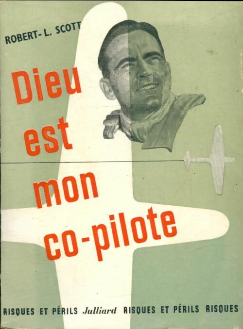 Livrenpoche : Dieu est mon co-pilote - Robert-L. Scott - Livre