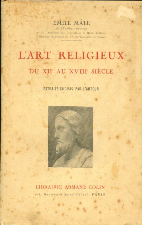 Livrenpoche : L'Art Religieux Du XIIe Au XVIIIe siècle  - Emile Mâle - Livre