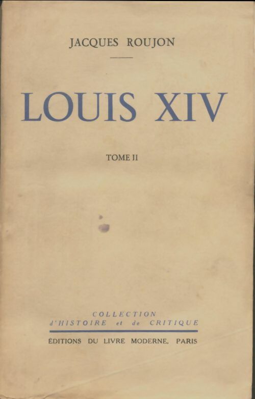 Livrenpoche : Louis XIV Tome II - Jacques Roujon - Livre