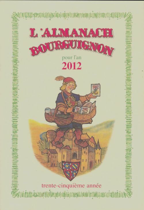 Livrenpoche : L'almanach bourguignon pour l'an 2012 - Collectif - Livre