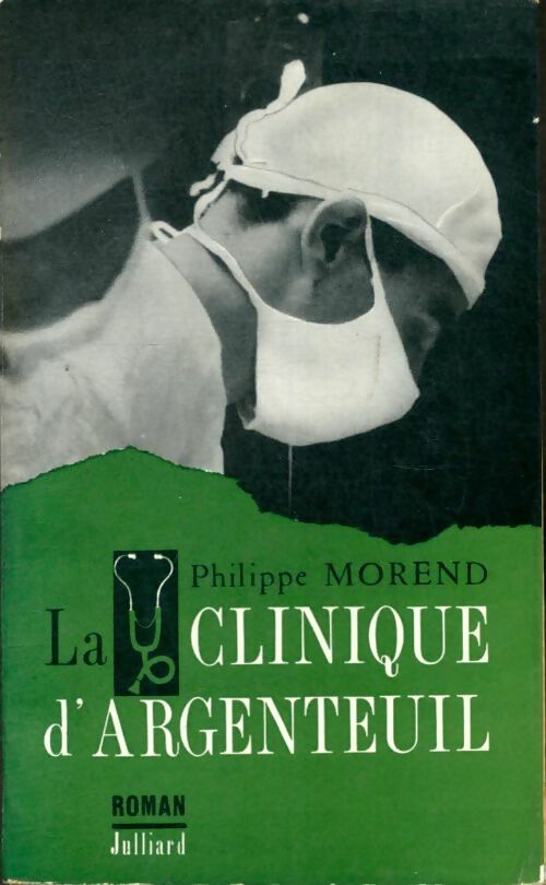 Livrenpoche : La clinique d'Argenteuil - Philippe Morend - Livre