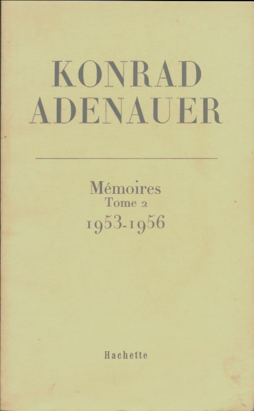 Livrenpoche : Mémoires Tome Ii : 1953-1956 - Konrad Adenauer - Livre