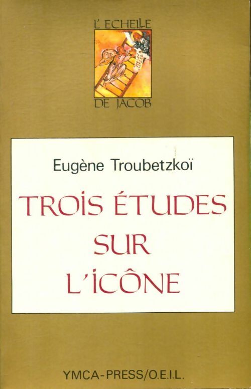 Livrenpoche : Trois études sur l'icône - Eugène Troubetzkoï - Livre