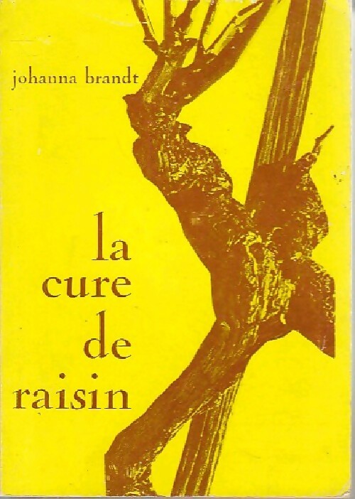 Livrenpoche : La cure de raisin - Johanna Brandt - Livre
