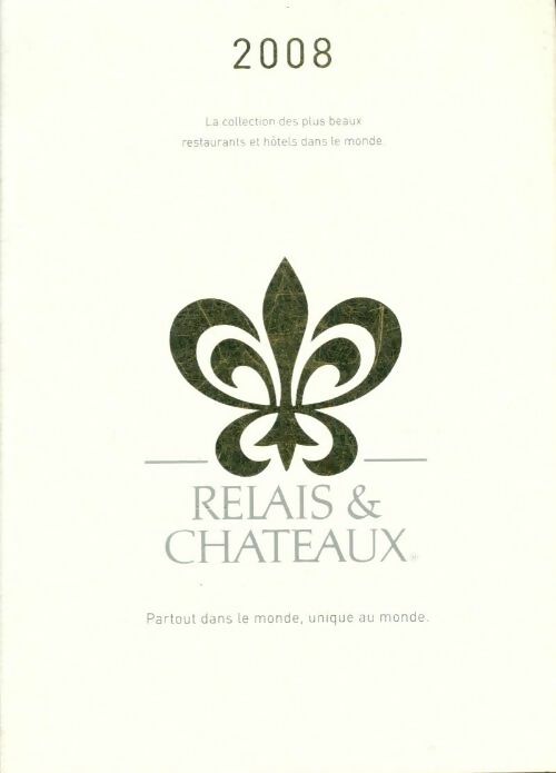 Livrenpoche : Relais & châteaux 2008 - Collectif - Livre