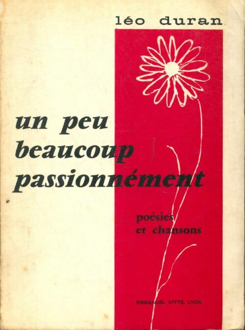 Livrenpoche : Un peu beaucoup passionnément  - Léo Duran - Livre