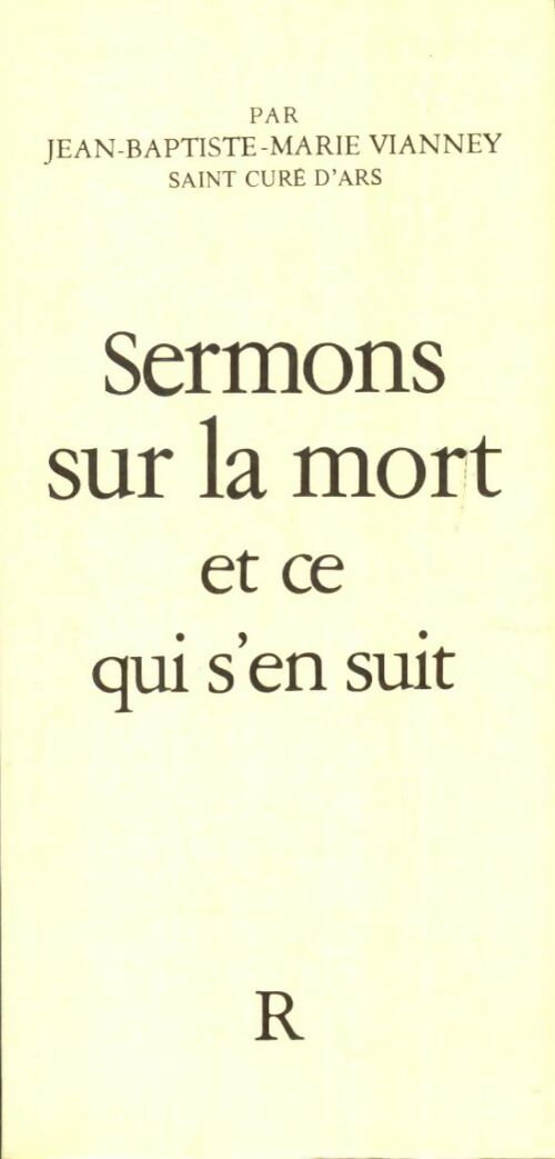 Livrenpoche : Sermons sur la mort et ce qui s'en suit - Jean-Baptiste-Marie Vianney - Livre