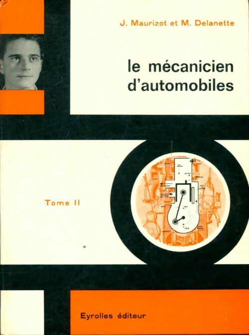 Livrenpoche : Le mécanicien d'automobiles Tome II - Joseph Maurizot - Livre