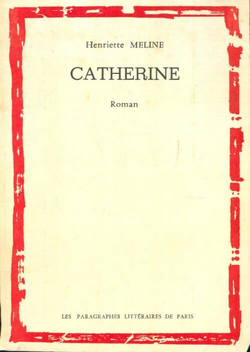 Livrenpoche : Catherine - Henriette Méline - Livre