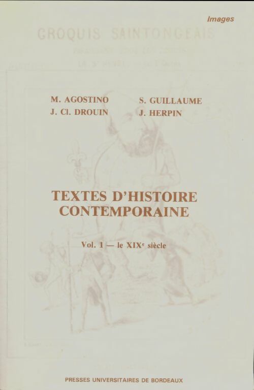 Livrenpoche : Textes d'histoire contempraine Tome I : Le XIXe siècle - M Agostino - Livre