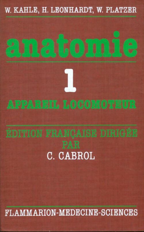 Livrenpoche : Anatomie Tome 1 : Appareil locomoteur - Christian Cabrol - Livre