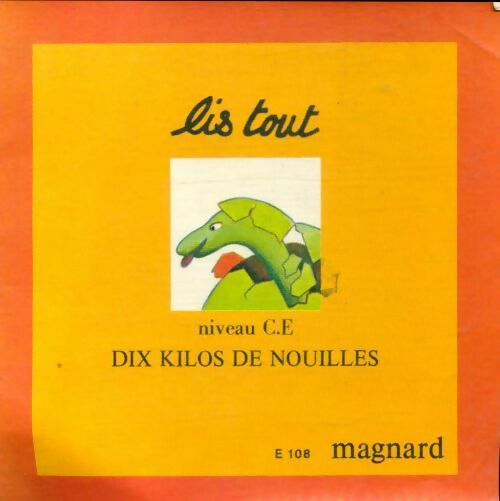 Livrenpoche : Lis tout CE : Dix kilos de nouilles - Jean-Jacques Thillet - Livre