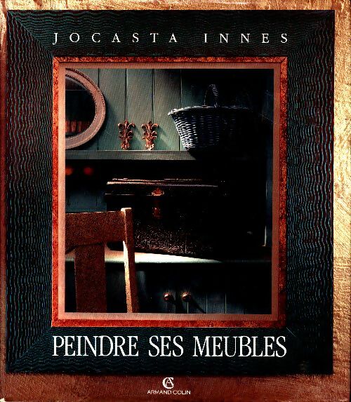 Livrenpoche : Peindre ses meubles - Jocasta Innes - Livre