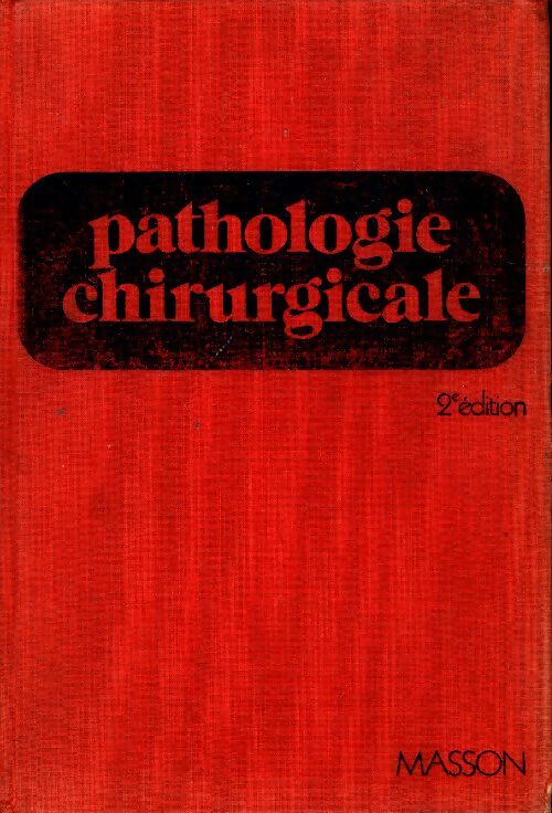 Livrenpoche : Pathologie chirurgicale - Collectif - Livre