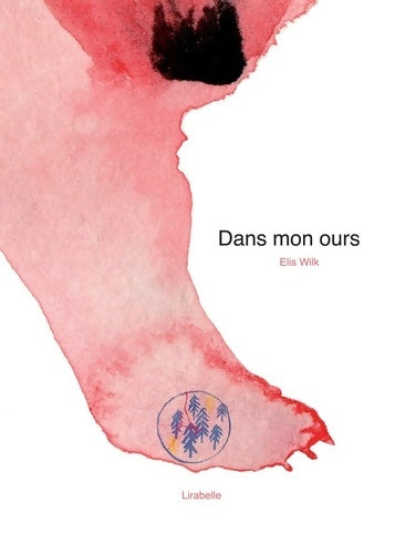 Livrenpoche : Dans mon ours - Elis Wilk - Livre