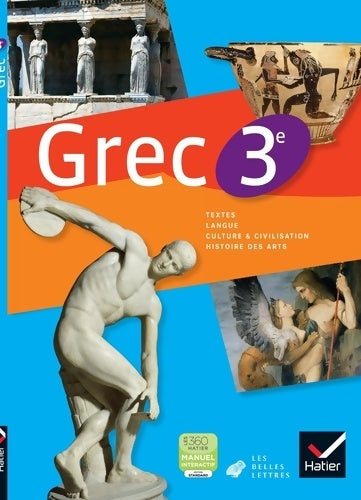 Livrenpoche : Grec 3e éd. 2013 - Manuel de l'élève - Danielle Jouanna - Livre