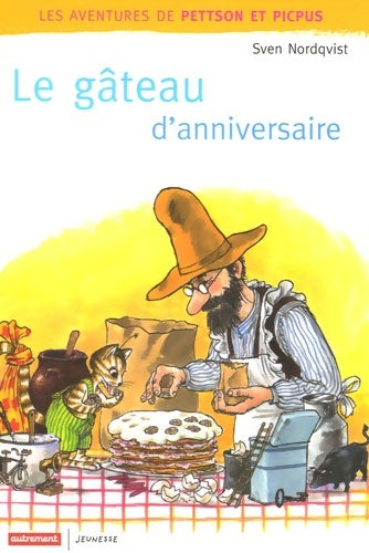 Livrenpoche : Pettson et Picpus - le gâteau d'anniversaire - Sven Nordqvist - Livre