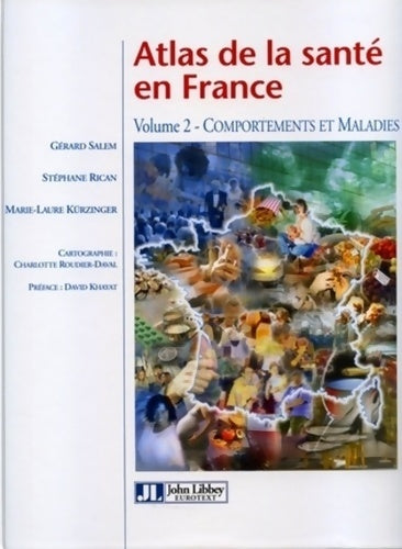 Livrenpoche : Atlas de la santé en France - Volume 2 : Comportements et maladies - Gérard Salem - Livre