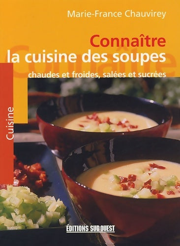 Livrenpoche : La cuisine des soupes - Marie-France Chauvirey - Livre