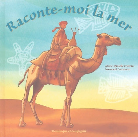 Livrenpoche : Raconte-moi la mer - Marie-Danielle Croteau - Livre
