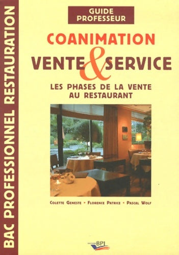 Livrenpoche : Coanimation vente & service Bac pro restauration : Les phases de la vente au restaurant - Guide pédagogique professeur - Florence Patrice - Livre