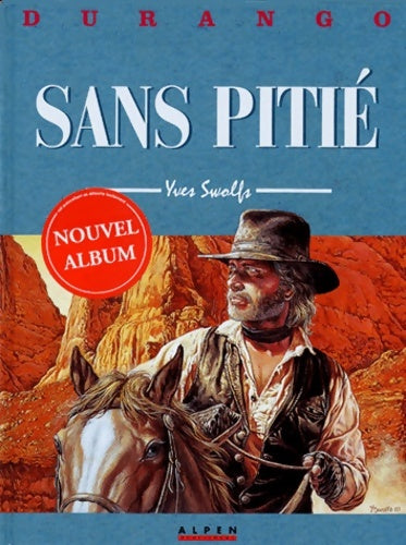 Livrenpoche : Durango Tome XIII : Sans pitié - Yves Swolfs - Livre