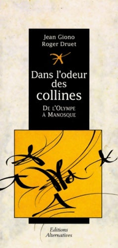 Livrenpoche : Dans l'odeur des collines ou De l'Olympe à Manosque - Jean Giono - Livre