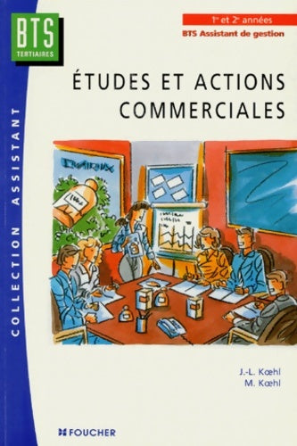 Livrenpoche : Études et actions commerciales - Jean-Luc Koehl - Livre
